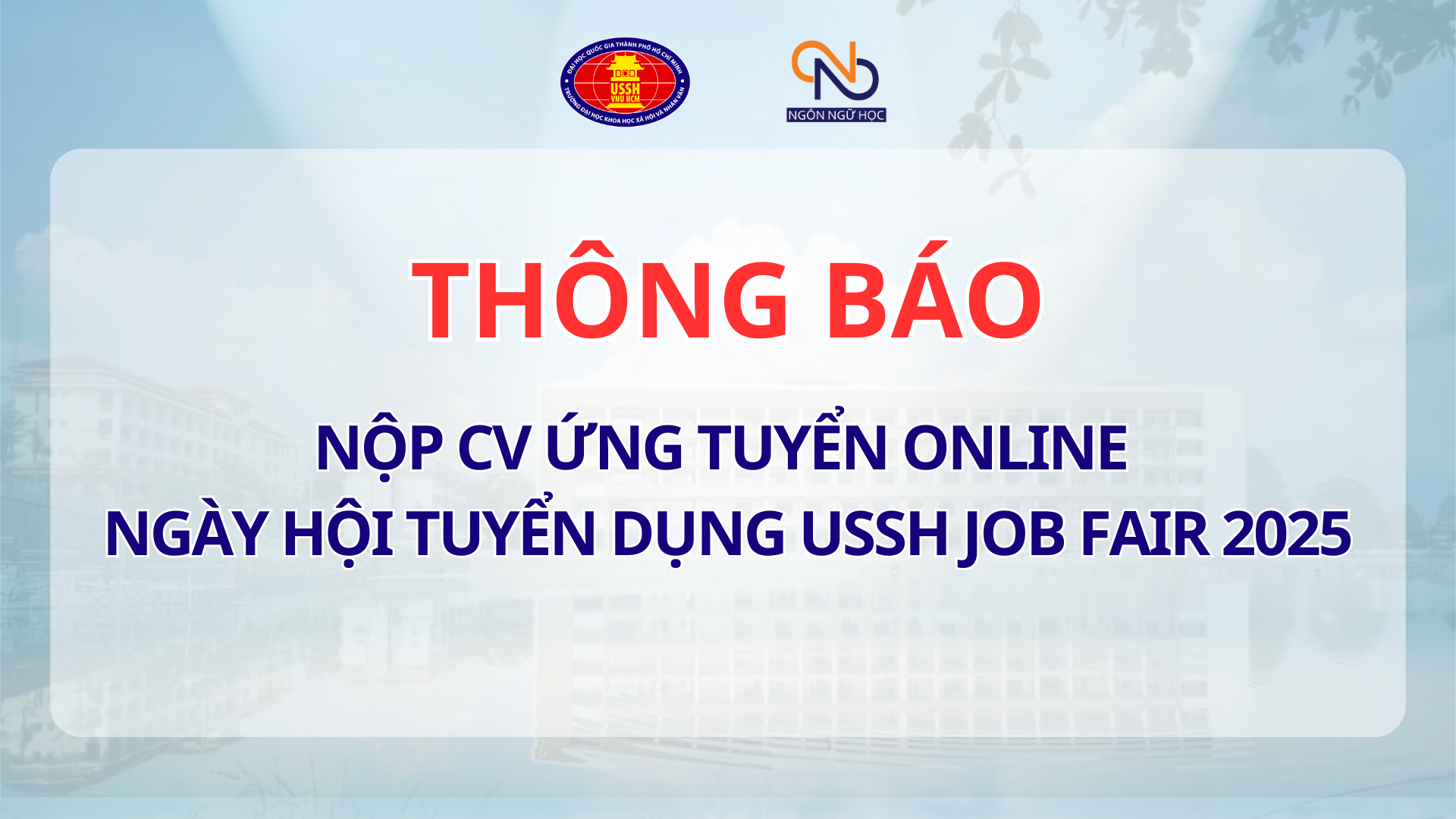 Thông báo về việc nộp CV ứng tuyển online Ngày hội tuyển dụng USSH Job Fair 2025
